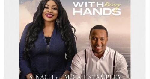 Sinach Ft Micah Stampley With My Hands