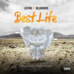 Balloranking – Best Life Ft. LastKing