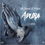 Bella Shmurda Mohbad – Adura Mp3 Download