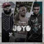 Arome Eze – Joyo ft. Jaywillz x Slowdog