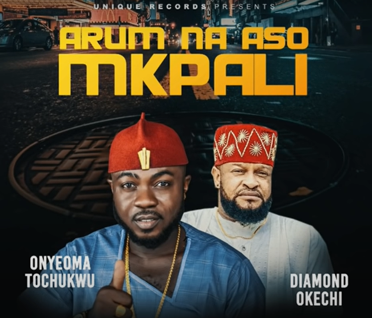 Onyeoma Tochukwu - Arum Na Aso Mkpali Ft Diamond Okechi