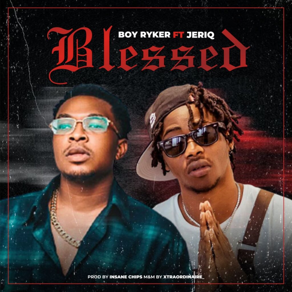 Boy Ryker – Blessed Ft. JeriQ