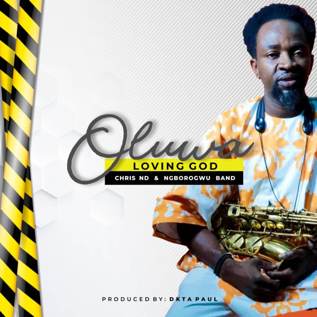 Chris ND – Oluwa Show Me Love ft. Ngborogwu Band