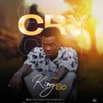 KIng Elo – Cry