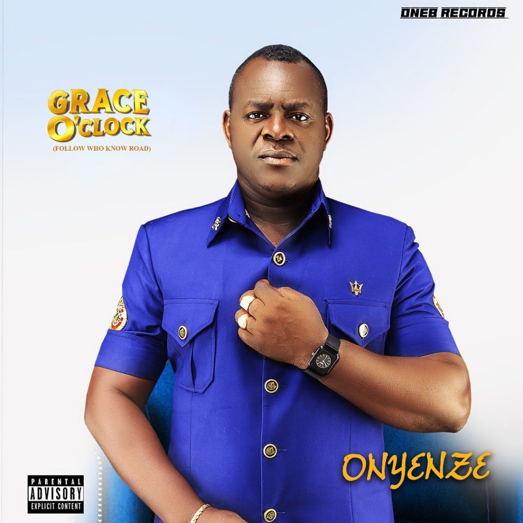 Onyenze – Grace O’Clock ft. Sparkle Tee