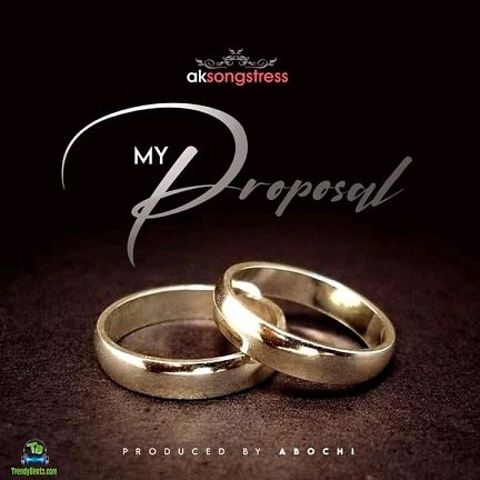 AK Songstress – My Proposal