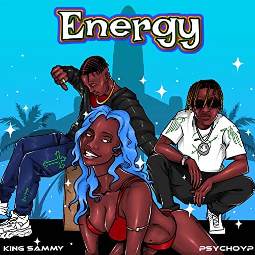 King Sammy – Energy ft PsychoYP