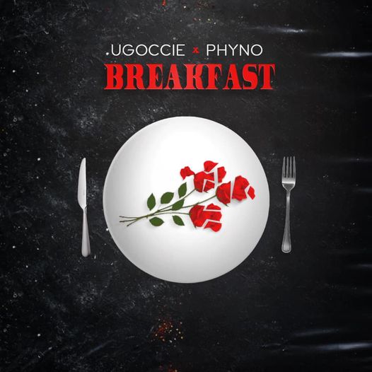 Ugoccie – Breakfast Ft Phyno