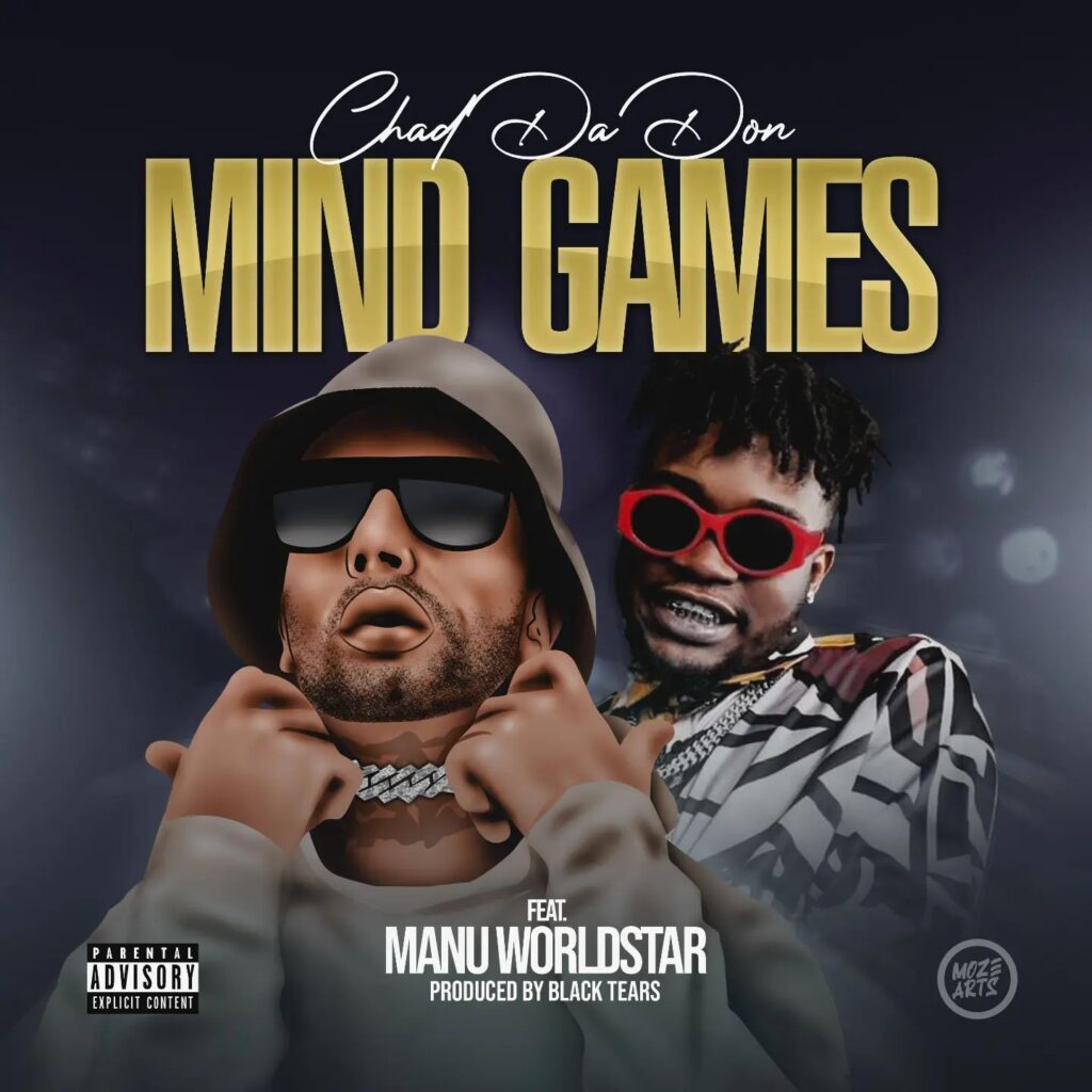 Chad Da Don – Mind Games Ft. Manu Worldstar