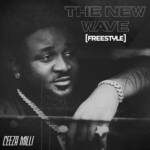 Ceeza Milli – The New Wave (Freestyle)