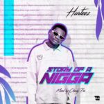 Harteez – Story Of A Nigga