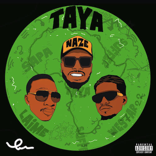 Naze – Taya Ft. Wes7ar 22 Laime 1