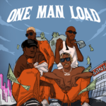 WalahiSteph – One Man Load ft. Psycho YP, Loti & Laime