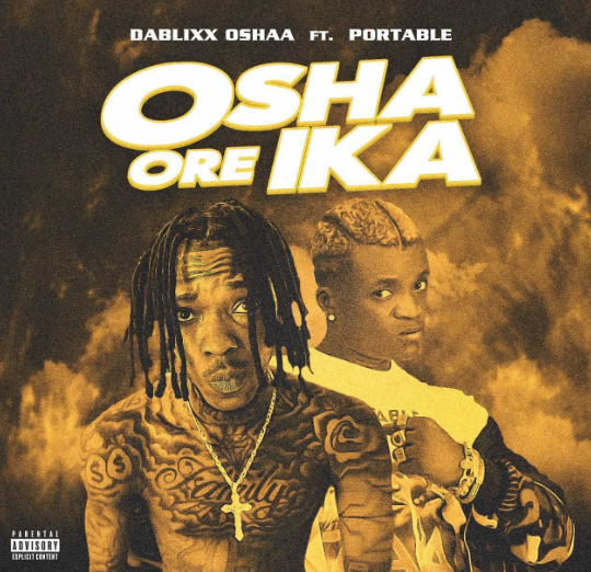 Dablixx Osha - Ore Ika Ft Portable