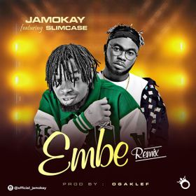 Son Of Ika Jamokay - Embe (Remix) Ft. Slimcase