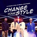 DJ Vyrusky – Change Your Style Ft. KiDi, St Lennon & Kojo Manuel