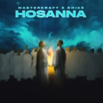 Masterkraft – Hosanna ft. Chike