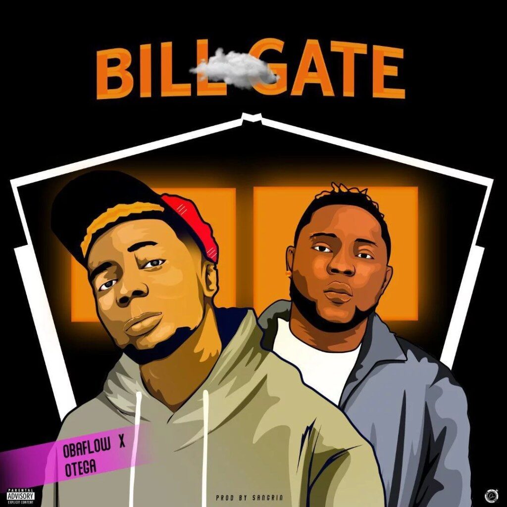 Obaflow – Bill Gate ft. Otega