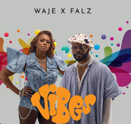 Waje - Vibes Ft Falz