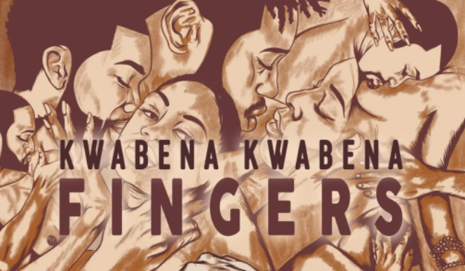 Kwabena Kwabena – Fingers