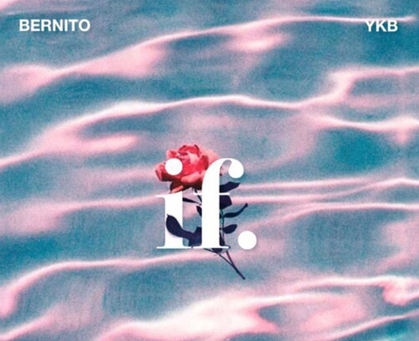 Bernito - If Ft YKB