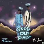 Myjohni – Good Old Days ft Reehaa