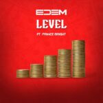 Edem – Level ft. Prince Bright