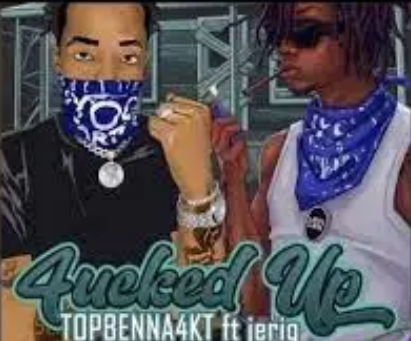 Topbenna – FVcked Up ft JeriQ