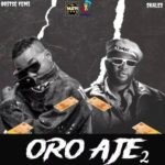 Oritse Femi – Oro Aje 2 ft. Skales