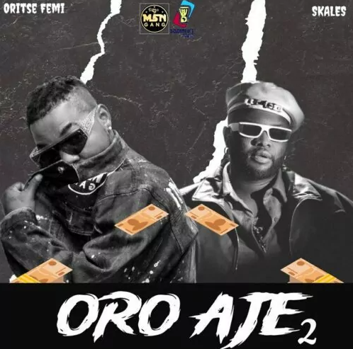 Oritse Femi – Oro Aje 2 ft. Skales