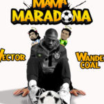 Vector – Mama Maradona ft Wande Coal