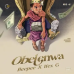 Beepee – Obele Nwa Ft. Ifex G