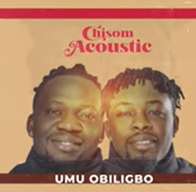 Umu Obiligbo - Chisom (Acoustic version)