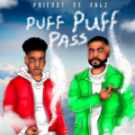 Priesst – Puff Puff Pass ft. Falz