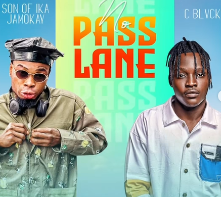 Son Of Ika Jamokay – Pass Me Ft C Blvck