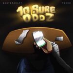 Masterkraft - 10 Sure Oddz Ft Tekno