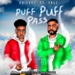 Priest – Puff Puff Pass Ft. Falz