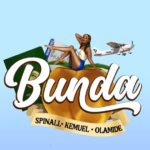 Spinall - Bunda Ft Olamide & Kemuel