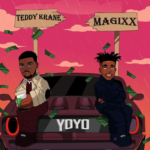 Teddy Krane - YoYo Ft Magixx