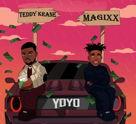 Teddy Krane - YoYo Ft Magixx