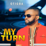 Otigba - My Turn