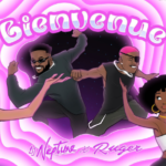 DJ Neptune – Bienvenue Ft RugerDJ Neptune – Bienvenue Ft Ruger