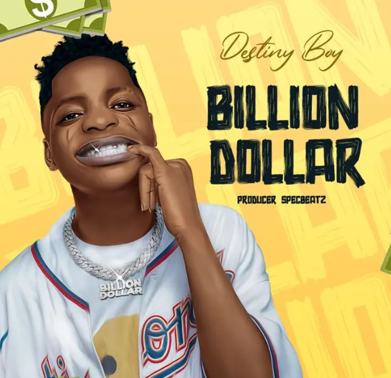 Destiny Boy – Billion Dollar