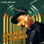 Funny Muller - Amadu Chocko