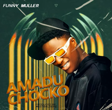 Funny Muller - Amadu Chocko