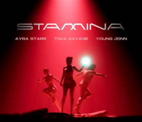 Tiwa Savage - Stamina Ft Ayra Starr & Young Jonn