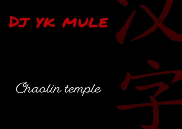 Dj Yk Mule – Chaolin Temple