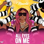 Niniola – All Eyes On Me