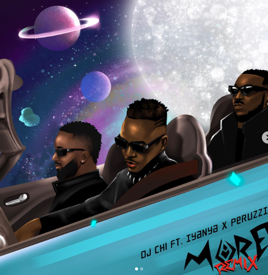 DJ Chi – More Remix Ft. Iyanya & Peruzzi