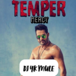 Dj Yk Mule – Temper Mercy